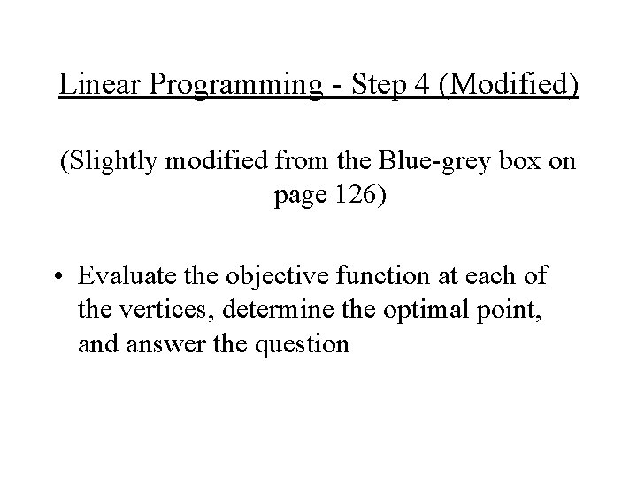 Linear Programming - Step 4 (Modified) (Slightly modified from the Blue-grey box on page