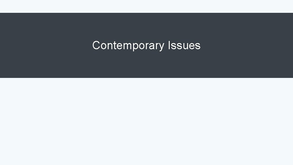 Contemporary Issues 