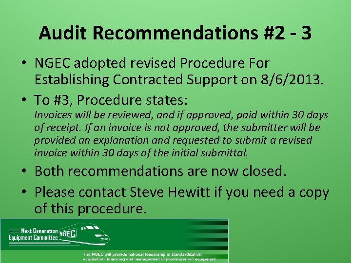 Audit Recommendations #2 - 3 • NGEC adopted revised Procedure For Establishing Contracted Support