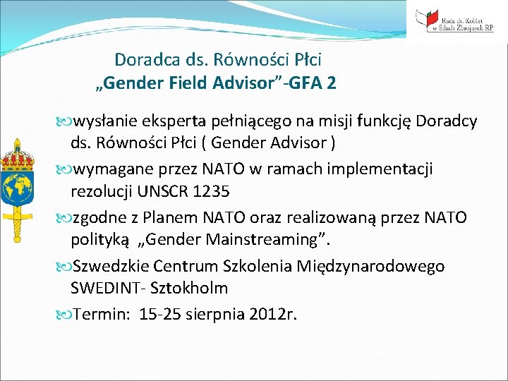 Doradca ds. Równości Płci „Gender Field Advisor”-GFA 2 wysłanie eksperta pełniącego na misji funkcję