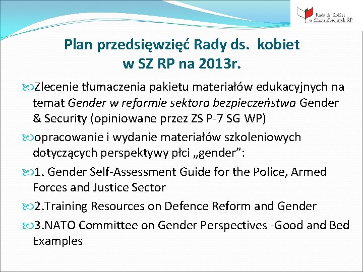 Plan przedsięwzięć Rady ds. kobiet w SZ RP na 2013 r. Zlecenie tłumaczenia pakietu