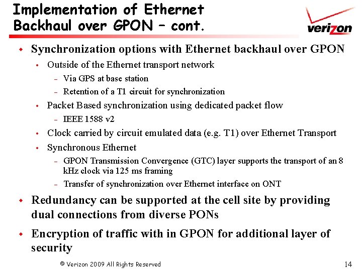 Implementation of Ethernet Backhaul over GPON – cont. w Synchronization options with Ethernet backhaul