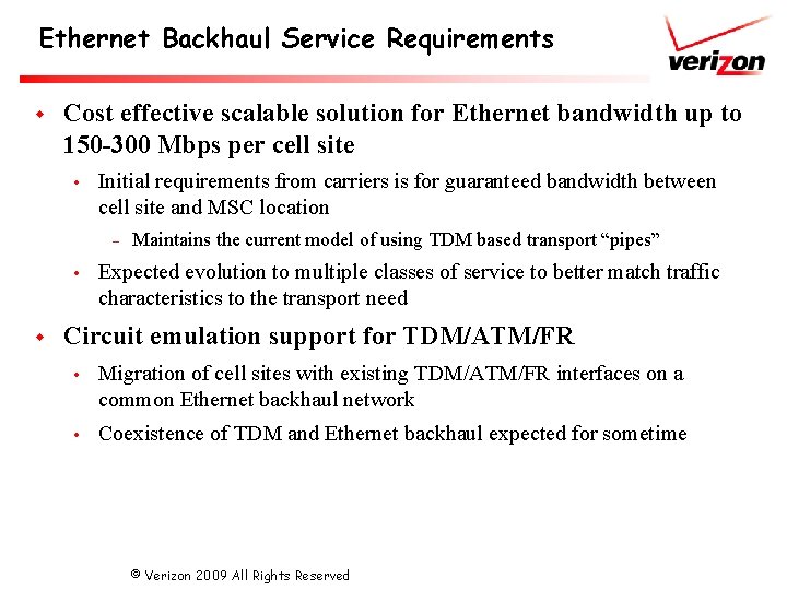 Ethernet Backhaul Service Requirements w Cost effective scalable solution for Ethernet bandwidth up to