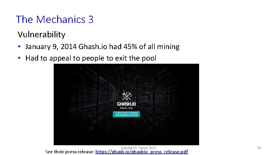 The Mechanics 3 Vulnerability • January 9, 2014 Ghash. io had 45% of all