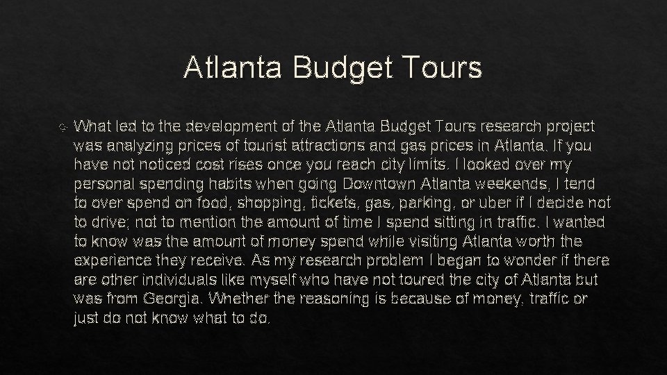Atlanta Budget Tours What led to the development of the Atlanta Budget Tours research