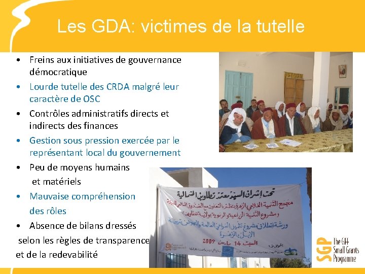 Les GDA: victimes de la tutelle • Freins aux initiatives de gouvernance démocratique •