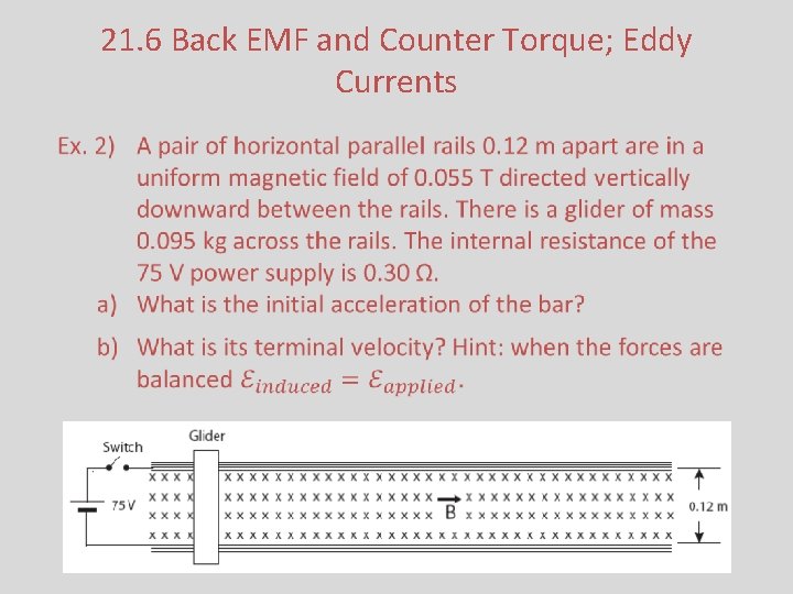 21. 6 Back EMF and Counter Torque; Eddy Currents 