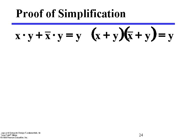 Proof of Simplification x y + x y = y (x + y )