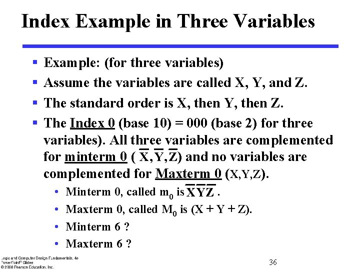 Index Example in Three Variables § § Example: (for three variables) Assume the variables