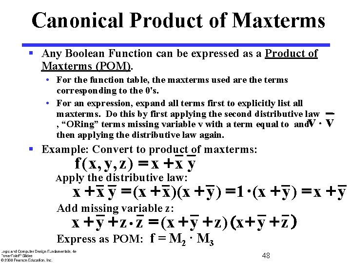 Canonical Product of Maxterms § Any Boolean Function can be expressed as a Product