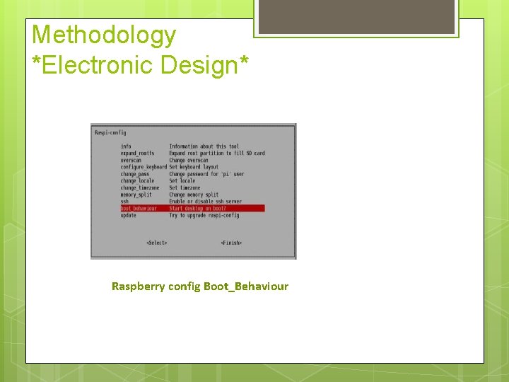 Methodology *Electronic Design* Raspberry config Boot_Behaviour 