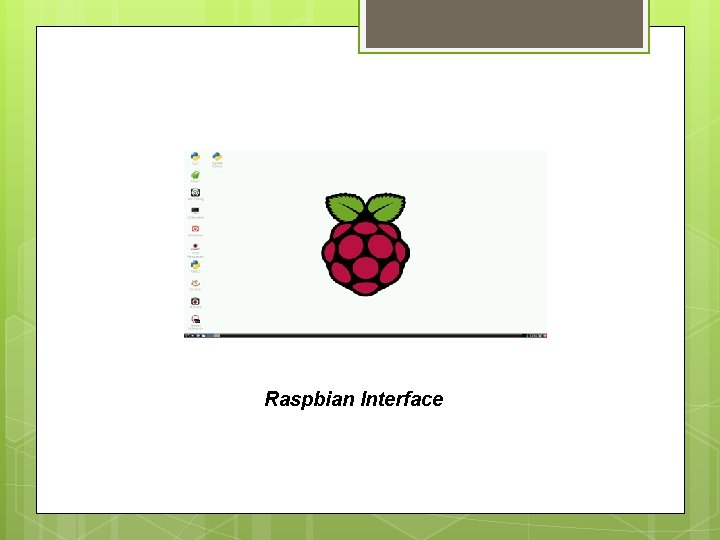 Raspbian Interface 