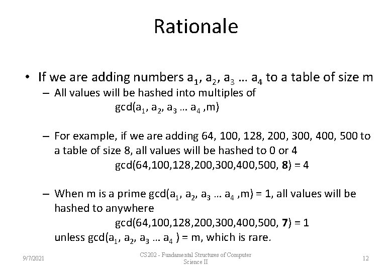 Rationale • If we are adding numbers a 1, a 2, a 3 …