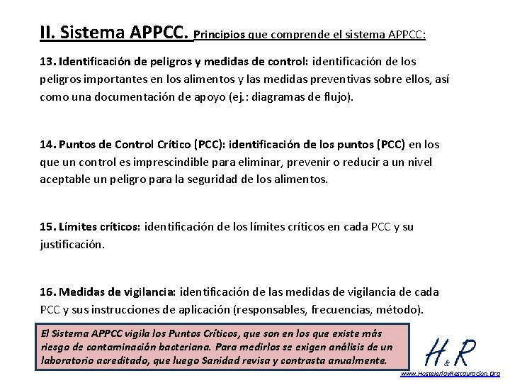 II. Sistema APPCC. Principios que comprende el sistema APPCC: 13. Identificación de peligros y