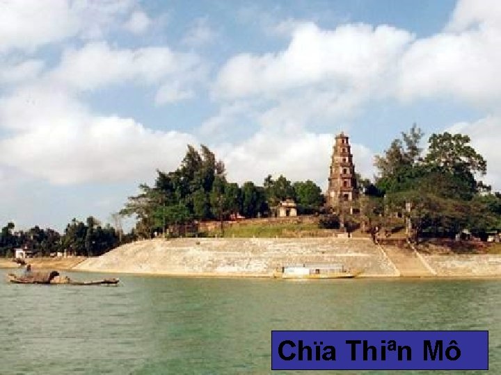 Chïa Thiªn Mô 