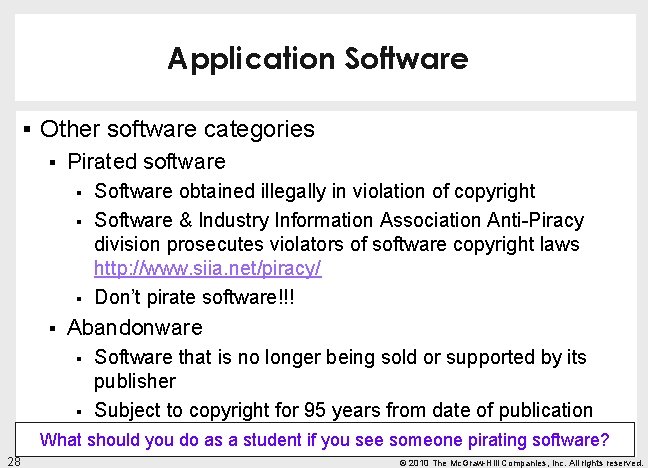 Application Software § Other software categories § Pirated software § § Software obtained illegally