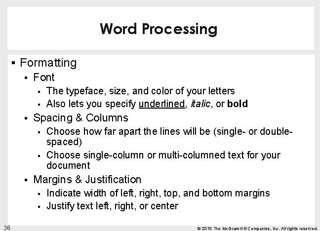 Word Processing § Formatting § Font § § § Spacing & Columns § §