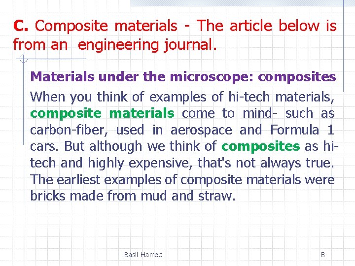 C. Composite materials - The article below is from an engineering journal. Materials under