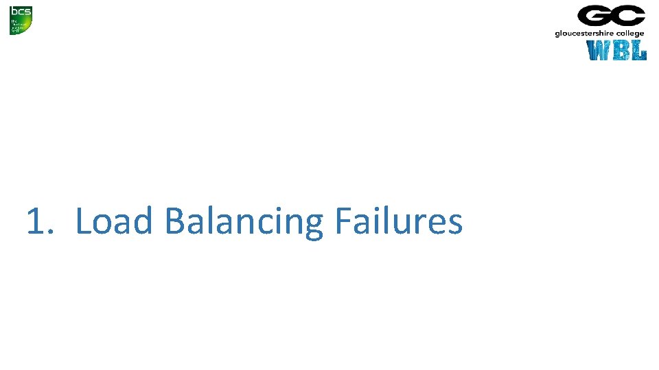 1. Load Balancing Failures 