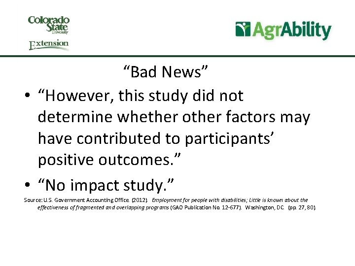 “Bad News” • “However, this study did not determine whether other factors may have