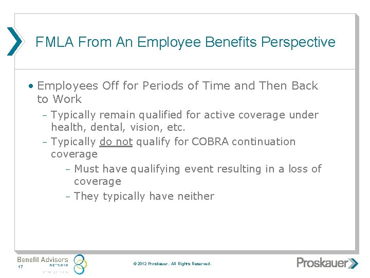 FMLA From An Employee Benefits Perspective • Employees Off for Periods of Time and