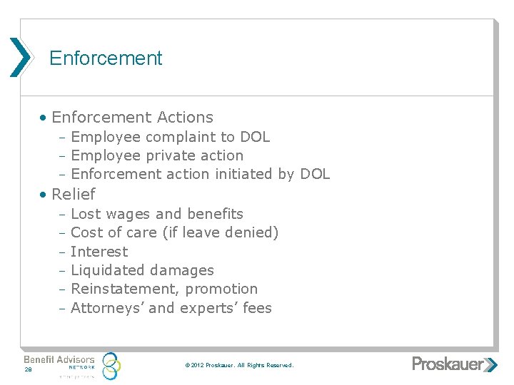 Enforcement • Enforcement Actions Employee complaint to DOL Employee private action Enforcement action initiated