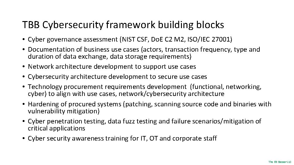 TBB Cybersecurity framework building blocks • Cyber governance assessment (NIST CSF, Do. E C