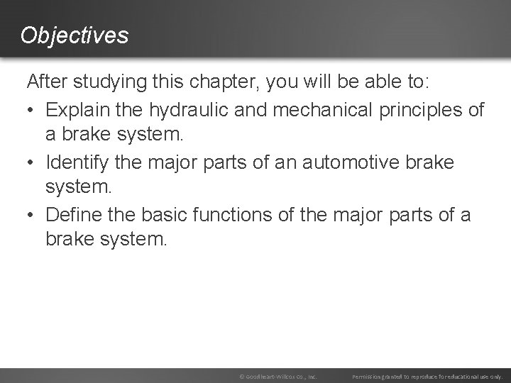 Objectives After studying this chapter, you will be able to: • Explain the hydraulic