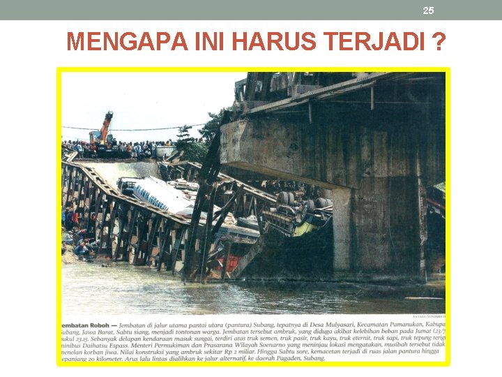 25 MENGAPA INI HARUS TERJADI ? 