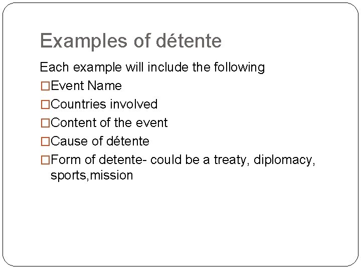 Dtente between Superpowers What is Dtente By definition