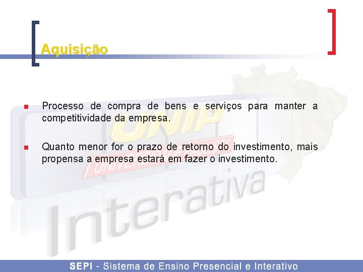 Aquisição n Processo de compra de bens e serviços para manter a competitividade da