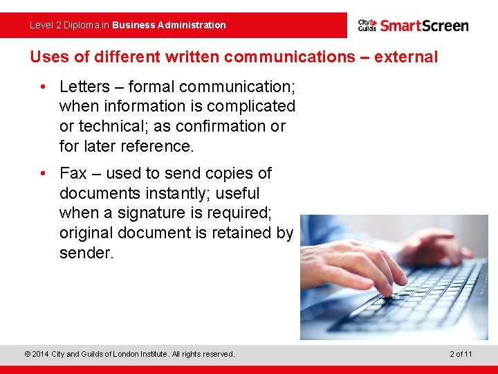 Level 2 Diploma in Business Administration Uses of different written communications – external •