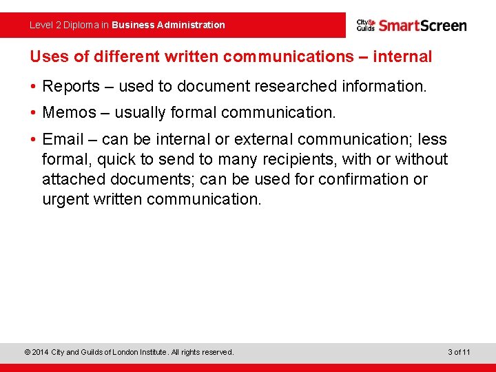 Level 2 Diploma in Business Administration Uses of different written communications – internal •