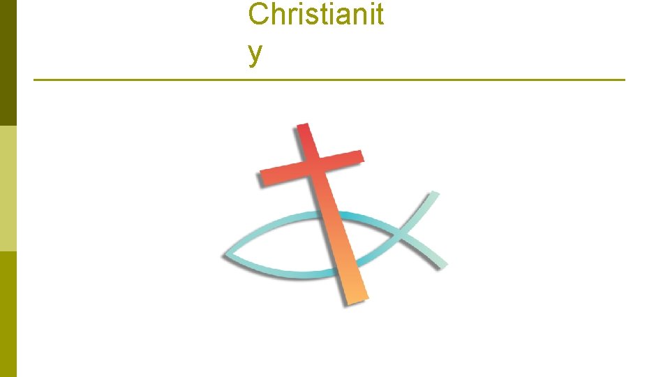 Christianit y 