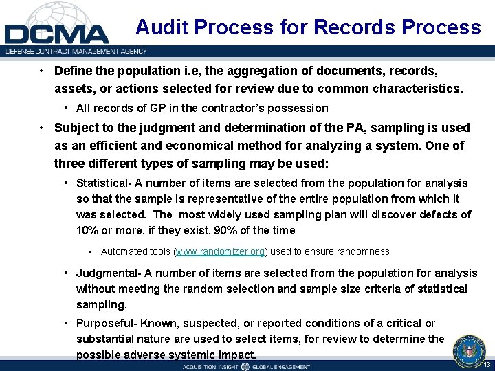 Audit Process for Records Process • Define the population i. e, the aggregation of