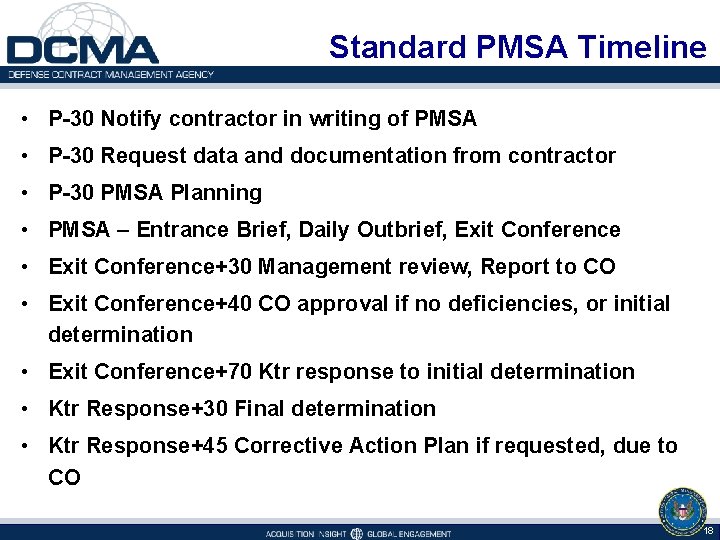 Standard PMSA Timeline • P-30 Notify contractor in writing of PMSA • P-30 Request