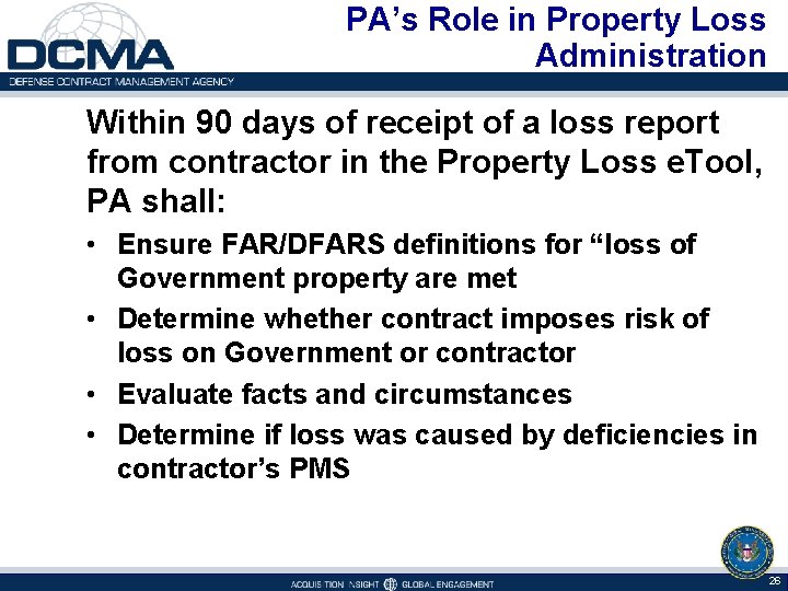 PA’s Role in Property Loss Administration Within 90 days of receipt of a loss