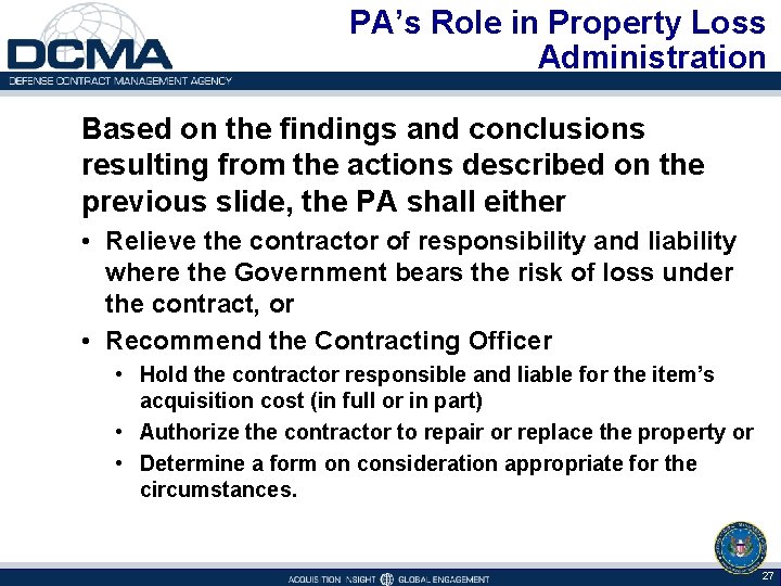 PA’s Role in Property Loss Administration Based on the findings and conclusions resulting from