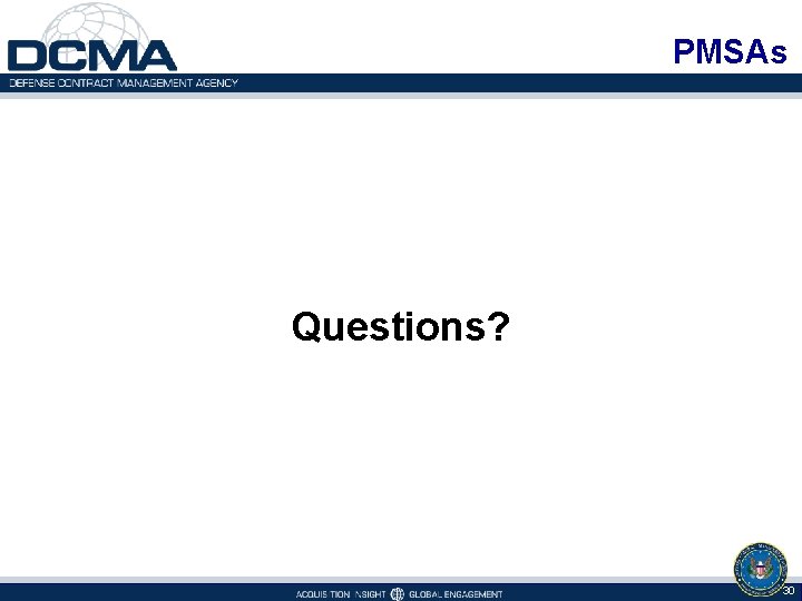 PMSAs Questions? 30 