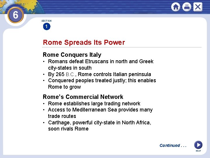 SECTION 1 Rome Spreads Its Power Rome Conquers Italy • Romans defeat Etruscans in