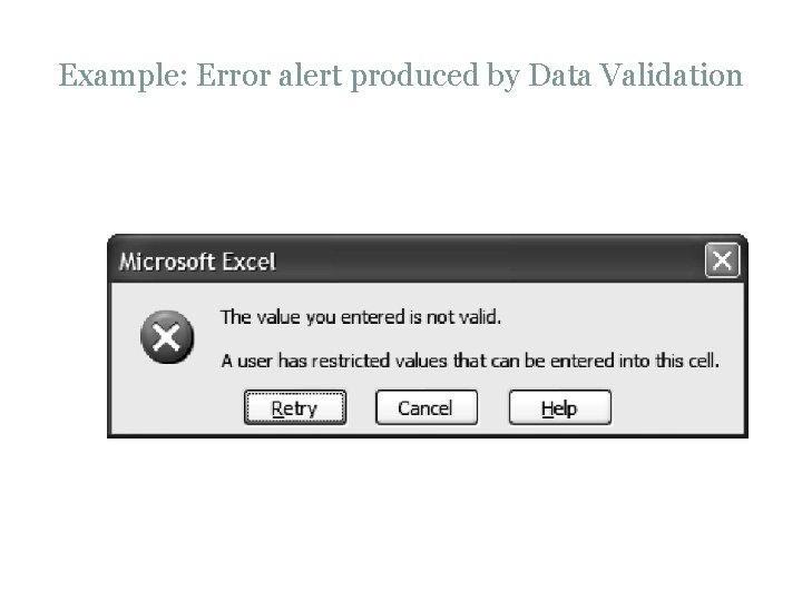 Example: Error alert produced by Data Validation 