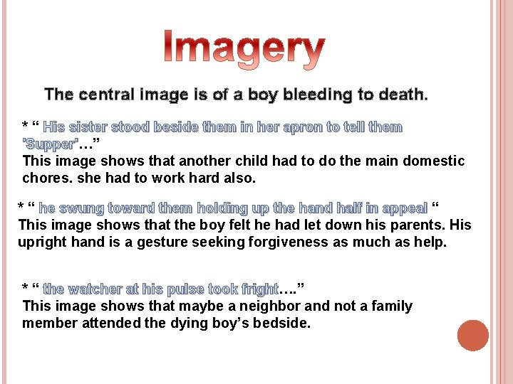 The central image is of a boy bleeding to death. * “ His sister