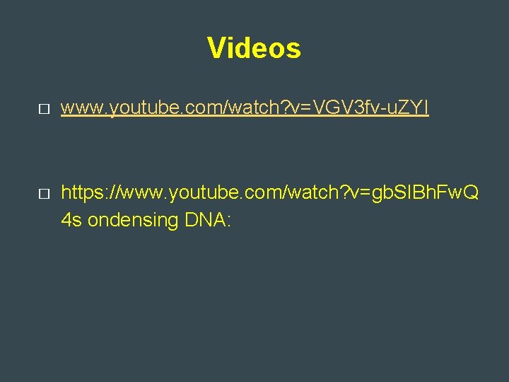 Videos � www. youtube. com/watch? v=VGV 3 fv-u. ZYI � https: //www. youtube. com/watch?