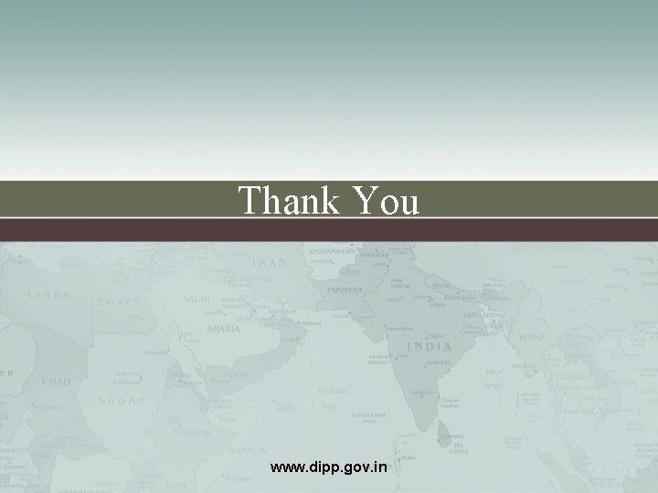 Thank You www. dipp. gov. in 