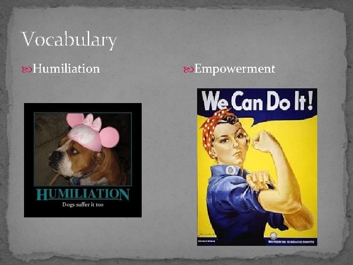 Vocabulary Humiliation Empowerment 