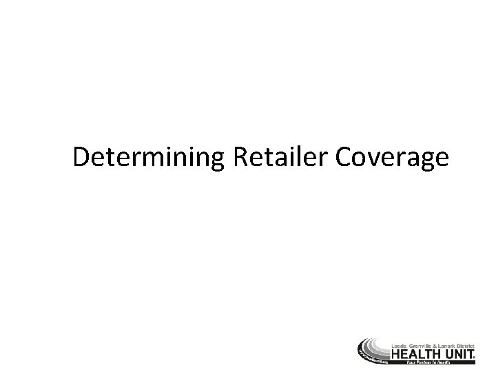 Determining Retailer Coverage 