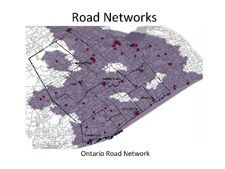 Road Networks Ontario Road Network 