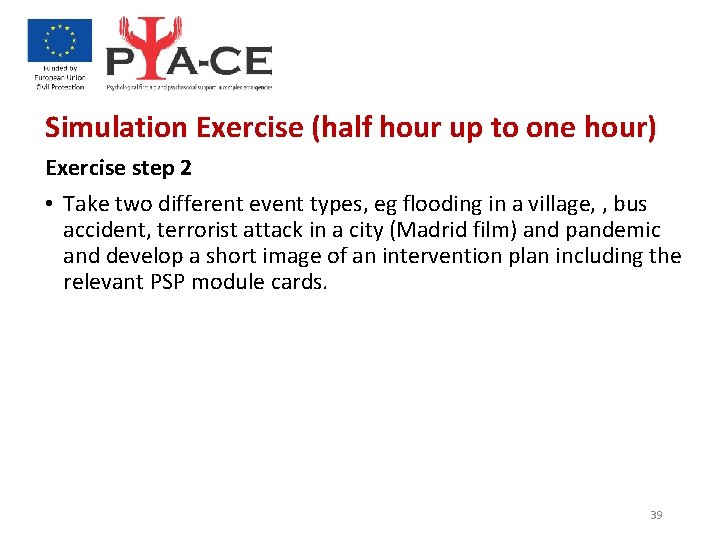 Simulation Exercise (half hour up to one hour) Exercise step 2 • Take two