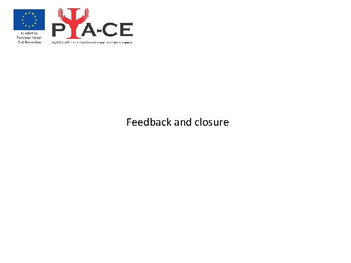 Feedback and closure 