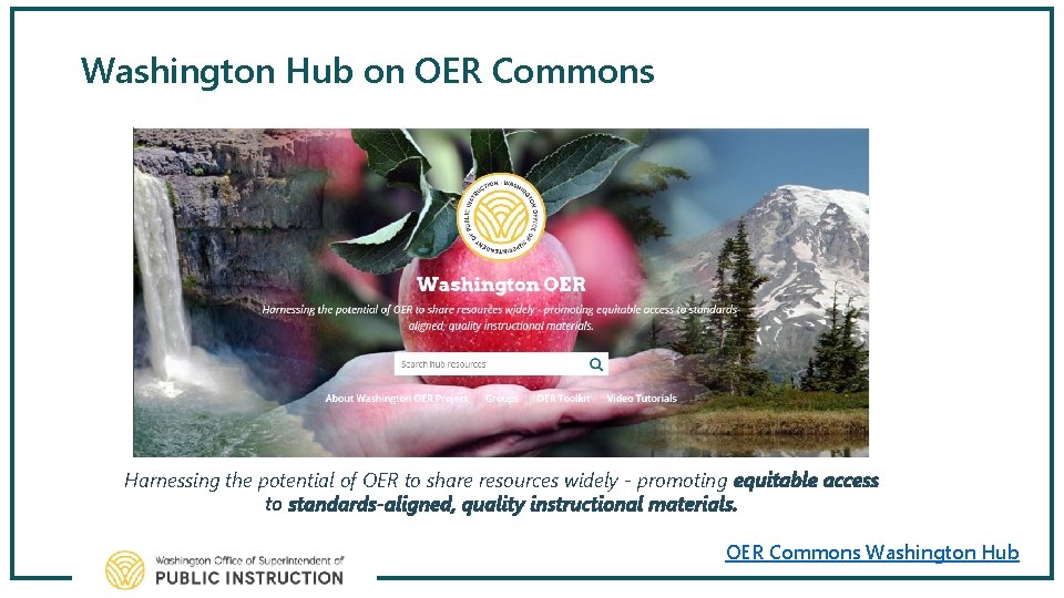 Washington Hub on OER Commons Harnessing the potential of OER to share resources widely